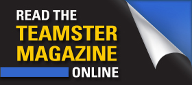 Visit www.teamster.org/teamster-magazine-archive!